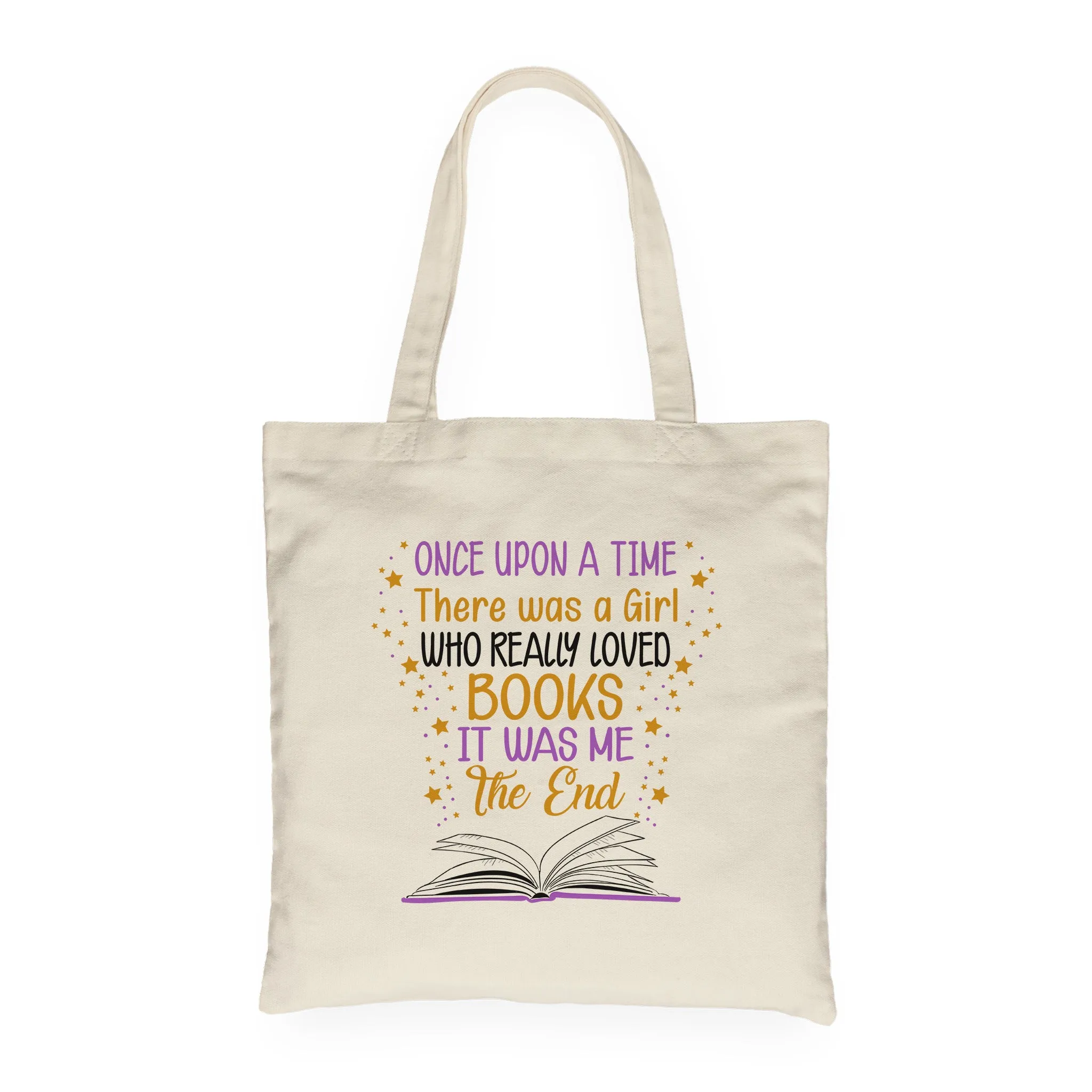Once Upon A Time There Was A Girl Who Really Loved Books It Was Me The End Books Lover  TBW77